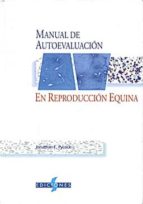 Manual De Autoevaluacion En Reproduccion Equina PDF