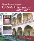 Manual De Conservacion De Casas Historicas Y Singulares PDF