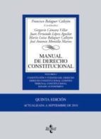 Manual De Derecho Constitucional : Constitucion Y Fuentes Del Derecho. Derecho Constitucional Europeo. Tribunal Constitucional Autonomico