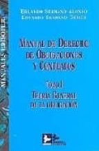Manual De Derecho De Obligaciones Y Contratos. Tomo I:teoria Gene Ral De La Obligacion