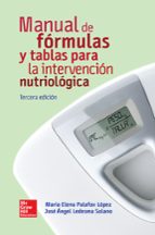 Manual De Fórmulas Y Tablas Para La Intervención Nutriológica