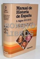 Manual De Historia De España. Siglos Xvi-xvii