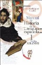 Manual De Historia De La Literatura Española 1: Siglos Xiii Al Xv Ii