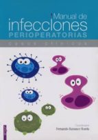 Manual De Infecciones Preoperatorias: Casos Clinicos
