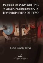 Manual De Powerlifting Y Otras Modalidades De Levantamiento De Pe So PDF