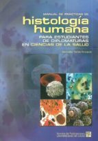 Manual De Practicas De Histologia Humana Para Estudiantes De Dipl Omaturas En Ciencias De La Salud