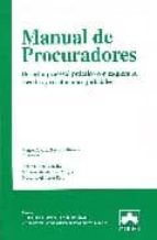 Manual De Procuradores: Derecho Procesal Practico Con Esquemas, Escritos Y Resoluciones Judiciales PDF