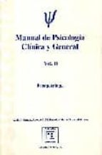 Manual De Psicologia Clinica Y General : Psicologia De La Personalidad, Evaluacion Y Psicoterapia