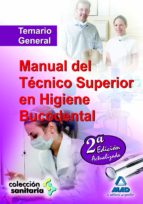 Manual Del Tecnico Superior En Higiene Bucodental: Temario Genera L PDF