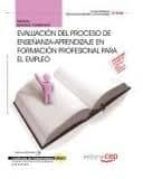 Manual Evaluacion Del Proceso De Enseñanza-aprendizaje En Formaci On Profesional Para El Empleo