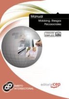 Manual Mobbing: Riesgos Psicosociales. Formacion Para El Empleo PDF