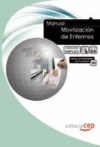 Manual Movilizacion De Enfermos: Formacion Para El Empleo PDF
