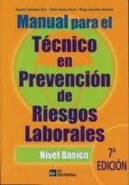 Manual Para El Tecnico En Prevencion Riesgos Laborales. Nivel Bas Ico