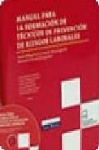 Manual Para La Formacion De Tecnicos De Prevencion De Riesgos Lab Orales. Parte Obligatoria Y Comun Del Programa Formativo De Nivel Superior PDF