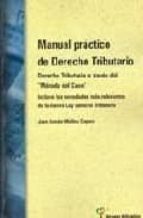 Manual Practico De Derecho Tributario: Derecho Tributario A Trave S Del Metodo Del Caso PDF