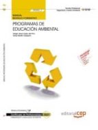 Manual. Programas De Educación Ambiental. Certificados De Profesionalidad. Interpretación Y Educación PDF
