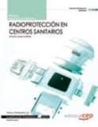 Manual Radioproteccion En Centros Sanitarios. Cualificaciones Profesionales