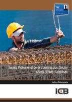 Manual Tarjeta Profesional De La Construcci�n Sector Metal . Ferrallado