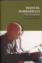 Manuel Barbadillo: Seleccion Poetica
