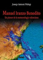 Manuel Iranzo Benedito: Un Pioner De La Meteorologia Valenciana