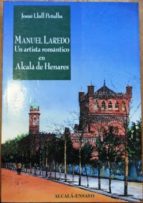 Manuel Laredo. Un Artista Romántico En Alcalá De Henares