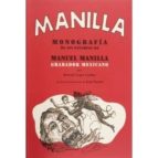 Manuel Manilla: Grabador Mexicano