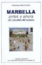 Marbella Antes Y Ahora Los Años Del Turismo