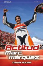 Marc Marquez: Actitud