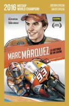 Marc Marquez: La Historia De Un Sueño PDF