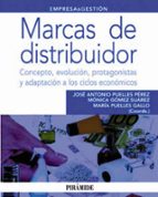 Marcas De Distribuidor: Concepto, Evolucion, Protagonistas Y Adap Tacion A Los Ciclos Economicos