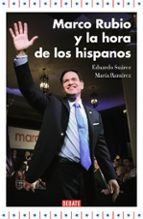 Marco Rubio Y La Hora De Los Hispanos PDF