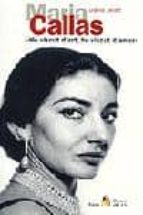 Maria Callas: He Viscut D Art, He Viscut D Amor