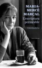 Maria-mercè Marçal: L Escriptura Permeable
