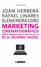 Marketing Cinematografico: Como Promocionar Una Pelicula En El Entorno Digital PDF