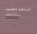 Mary Kelly: La Balada De Kastriot Rexhepi