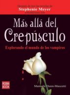 Mas Alla Del Crepusculo: Explorando El Mundo De Los Vampiros