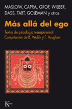 Mas Alla Del Ego: Textos De Psicologia Transpersonal