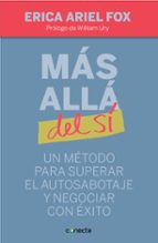 Mas Alla Del Si: Un Metodo Para Superar El Autosabotaje Y Negocia R Con Exito PDF