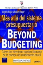 Mas Alla Del Sistema Presupuestario: Beyond Budgeting