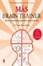 Mas Brain Trainer: Nuevos Ejercicios Para Desarrollar Tu Mente PDF