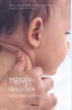 Masaje Para Tu Bebe: Segun La Tradicion Ayurvedica