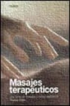 Masajes Terapeuticos: Los Tipos De Masajes Y Como Realizarlos PDF