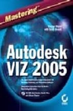Mastering Autodesk Viz 2005