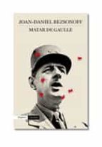 Matar De Gaulle
