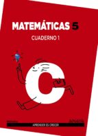 Matemáticas 5. Cuaderno 1. 5º Tercer Ciclo