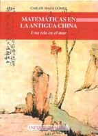 Matematicas En La Antigua China: Una Isla En El Mar