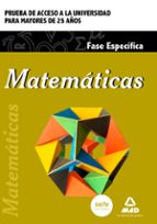 Matemáticas. Prueba De Acceso A La Universidad Para Mayores De 25 Años PDF