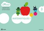 Matemàtiques 1. 3 Anys A Volar! 3º Educacion Infantil Cataluña/baleares