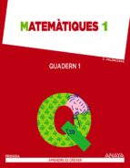 Matemàtiques 1. Quadern 1. 1º Primer Ciclo