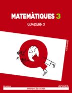 Matemàtiques 3. Quadern 3. Segundo Ciclo